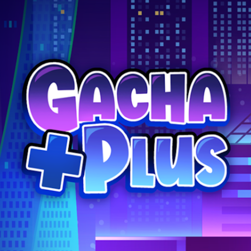 Gacha Plus