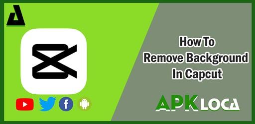 Mastering Background Removal in CapCut: A Step-by-Step Guide for Android Users