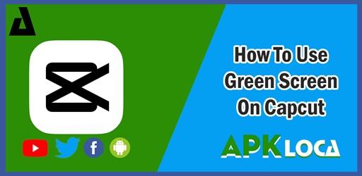 Mastering Green Screen Effects on Capcut for Android Users