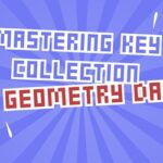 Mastering Key Collection in Geometry Dash
