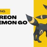 Unlocking Umbreon in Pokémon Go